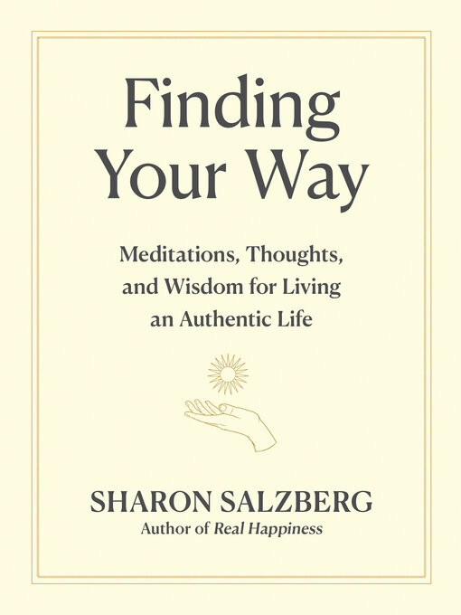 Title details for Finding Your Way by Sharon Salzberg - Available